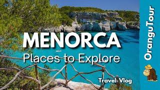 Menorca | 10 Places to Explore - Travel Vlog Guide