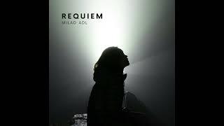 Milad Adl - Requiem