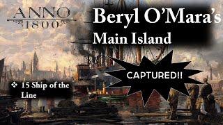 Anno 1800 Gameplay : Attacking Beryl O'Mara's Main Island