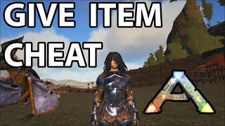 Give Item Ark Survival Evolved Cheat Console Command