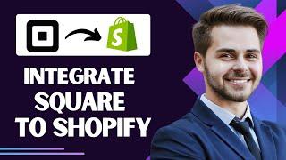 How to Integrate Square with Shopify (Best Method)