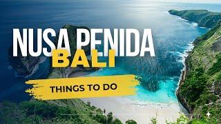 BEST Things To Do in Nusa Penida Bali