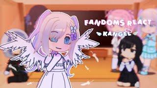 Fandoms react • Part 1/5 KAngel • Needy Streamer Overload • On hiatus !!