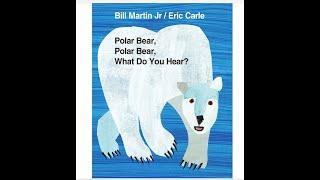 Polar Bear Polar Bear, What Do You Hear?