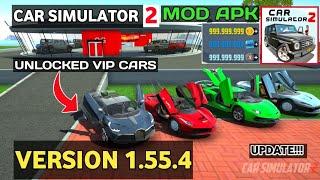 Car Simulator 2 Mod Apk 1.55.4 New Update  - UNLOCKED VIP CARS