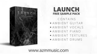Launch | Chill & Ambient Sample Pack | Ambient Guitar, Piano, Vocals & More [100% Royalty Free]
