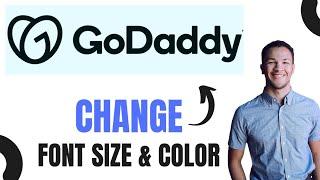 How to Change Font Size and Colors in GoDaddy