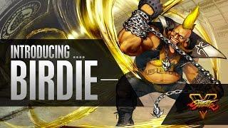 SFV: Character Introduction Series - Birdie