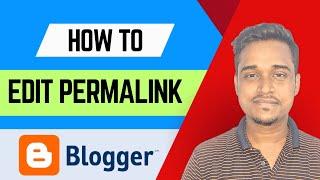 How to edit permalink in blogger (step by step) - change permalink in Blogger website