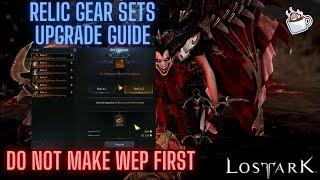 Lost Ark Relic Set Upgrade Levels Explained ~DO NOT UPGRADE YOUR WEAPON FIRST~