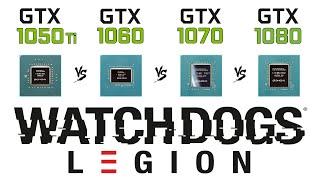 GTX 1050 Ti vs GTX 1060 vs GTX 1070 vs GTX 1080 in Watch Dogs: Legion | Pascal Battle