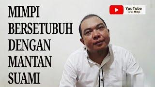 Inilah Rahasia Arti Mimpi Bersetubuh Dengan Mantan Suami & Suami Yang Sudah Meninggal