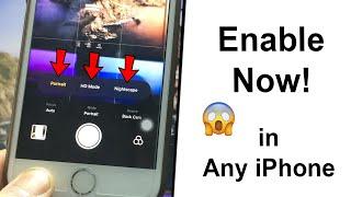 Enable Now Portrait Mode, Ultra HD Mode, Night Mode in Single Camera iPhone's