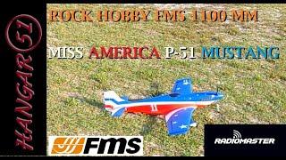 FUN FLIGHT FMS / ROCK HOBBY P51 MUSTANG MISS AMERICA 1100MM 4S 2200 MAH RETRACTS FLAPS 4 BLADE SCALE