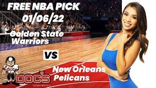 NBA Pick - Warriors vs Pelicans Prediction, 1/6/2022, Best Bet Today, Tips & Odds | Docs Sports