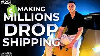 The Truth About Making Millions Dropshipping | Mackenzie Haldane | CamBro Conversations #251