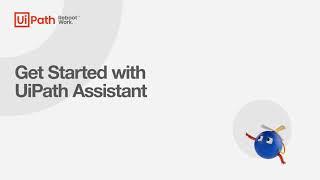 Get Started with UiPath Assistant