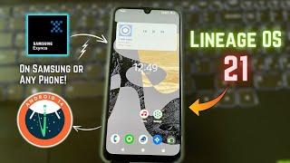 Lineage OS 21.0 Android 14 install On Any Samsung Phone!