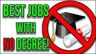 Best Paying Jobs WITHOUT a Degree