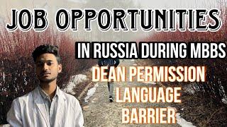 Part time Job in Russia ? Job opportunities / MBBS in Russia || Yoshit D Jibhakate