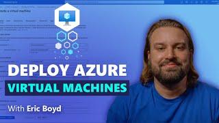 Deploy Azure virtual machines