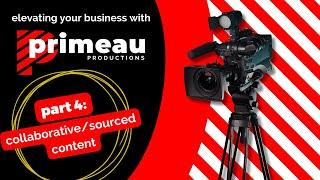 Boost Business Marketing with User-Generated & Collaborative Content | Primeau Productions