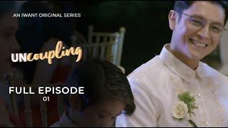 Uncoupling Full Episode 1 (with English Subtitle) | iWant Original Series