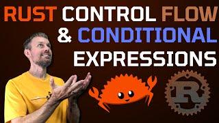 Intro to Rust Control Flow Statements & Conditional Expressions 