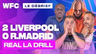  Debrief Liverpool - Real Madrid (2-0) / Ligue des Champions