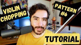 Tutorial ⎮ Violin Chopping #6 ⎮ Gustavo Strauss