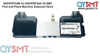 VA01PEP34B 1U VA01PEP34A 1U SMT SM Pick and Place Machine Solenoid Valve