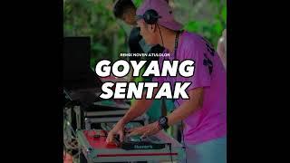 DJ GOYANG SENTAK - REMIX ATULOLON 2023