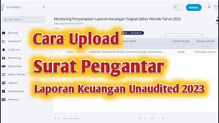 Cara Uplod Surat Pengantar Laporan Keuangan Tahunan Unaudited 2023