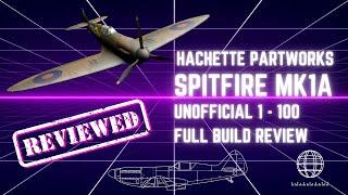 ***UNOFFICIAL REVIEW*** Hachette Partworks Spitfire Mk1a completed build review and working demo