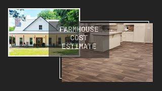 **Farmhouse Cost Estimate and overview** What does it cost to build a farm house?