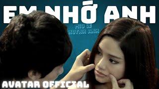 Em Nhớ Anh - Miu Lê ft Huỳnh Anh | Official Music Video