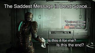 The Saddest Message in Dead Space...and also a much funnier message lol - Dead Space Remake