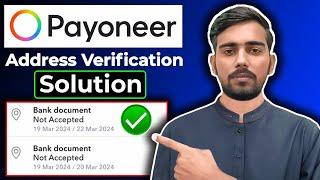 How To Approve Payoneer Address Verification 2024 | Bank Document Not Accepted