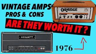 Vintage Amps: The Pros & Cons