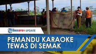 Pemandu Karaoke Tewas dengan Kondisi Telanjang di Semak, Alami Luka Tusuk hingga Tembus Lambung