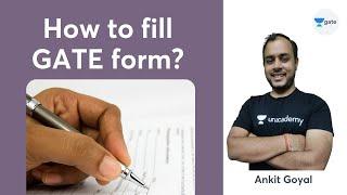 How to fill GATE form? | Step by Step Guide | GATE 2022 | Ankit Goyal