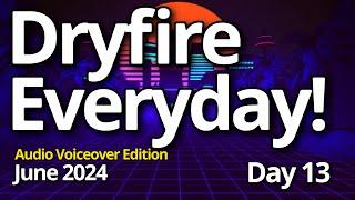 Challenge: Dryfire Everyday in June 2024 (Day 13)