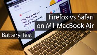 Firefox vs Safari Battery Test on M1 MacBook Air: Which Browser to Choose for Best Battery Life?