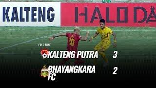 [Pekan 16] Cuplikan Pertandingan Kalteng Putra vs Bhayangkara FC, 25 Agustus 2019