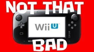 Why Wii u is Not That Bad