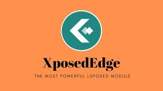 XposedEdge - The most powerful Lsposed/Xposed module for Android to add screen gestures