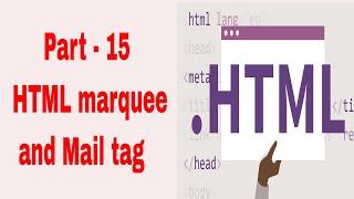 HTML marquee and Mail tag | hlml in tamil | Part - 15