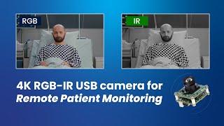 4K RGB-IR USB camera for Remote Patient Monitoring | Simultaneous RGB & IR Streaming | e-con Systems