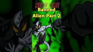 Omnitrix banned alien part 2 #ben10 #omnitrix