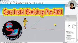 Cara Instal Sketchup Pro 2021